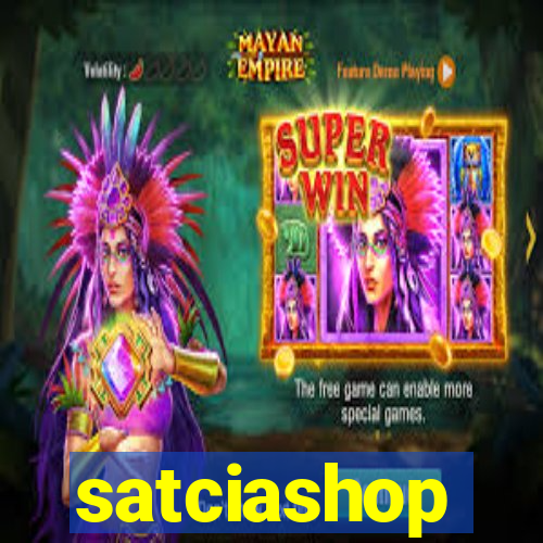 satciashop