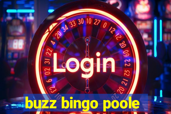 buzz bingo poole