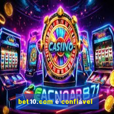 bet10.com é confiável