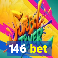 146 bet