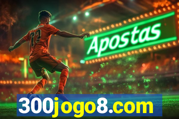 300jogo8.com