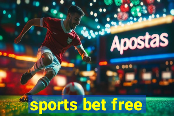 sports bet free