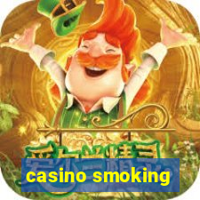 casino smoking