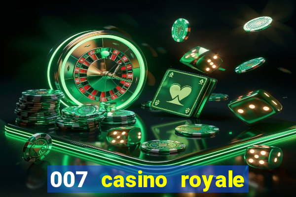 007 casino royale filme completo dublado