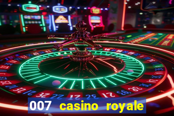 007 casino royale filme completo dublado