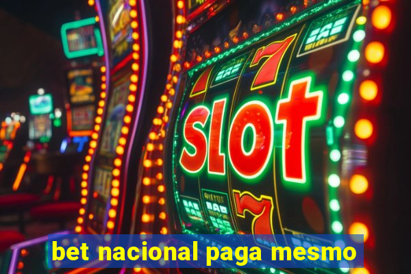 bet nacional paga mesmo