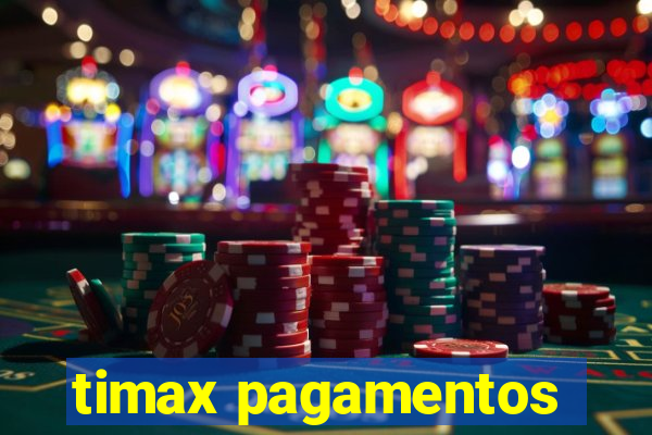 timax pagamentos