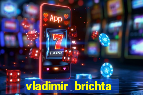 vladimir brichta pelado bingo