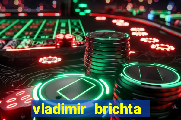 vladimir brichta pelado bingo