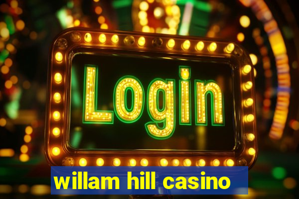 willam hill casino