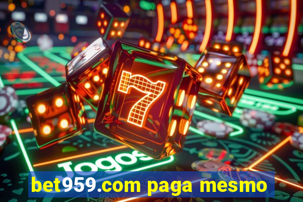 bet959.com paga mesmo