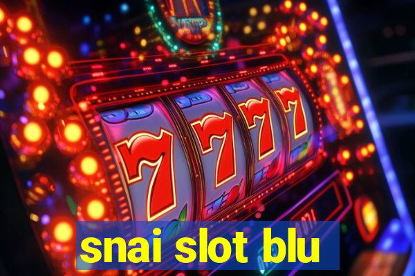 snai slot blu