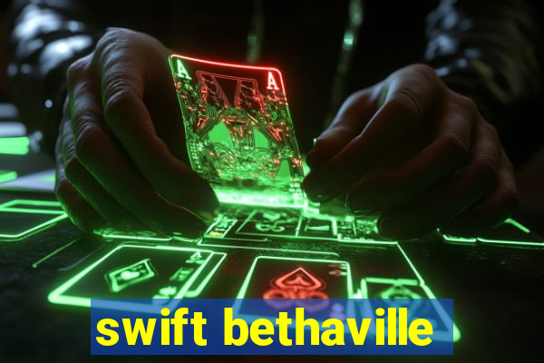 swift bethaville