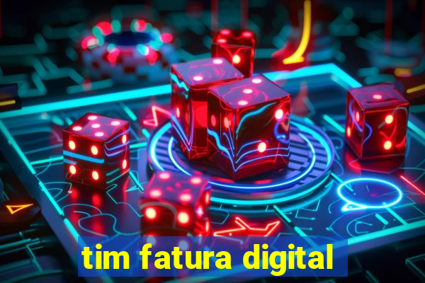 tim fatura digital