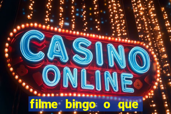 filme bingo o que é verdade