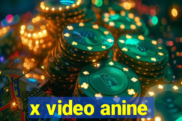 x video anine