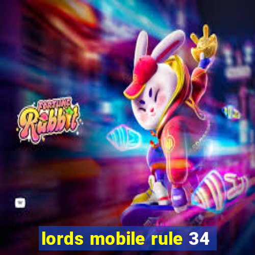 lords mobile rule 34