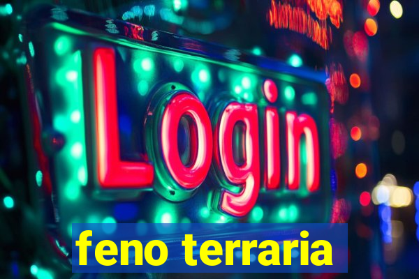 feno terraria