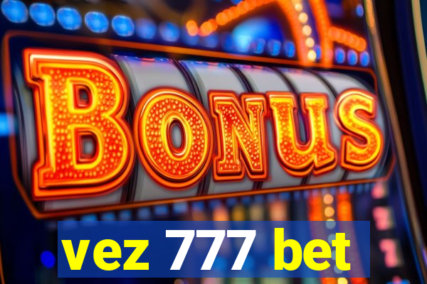 vez 777 bet