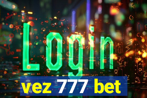 vez 777 bet