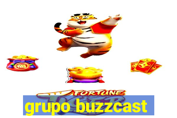 grupo buzzcast