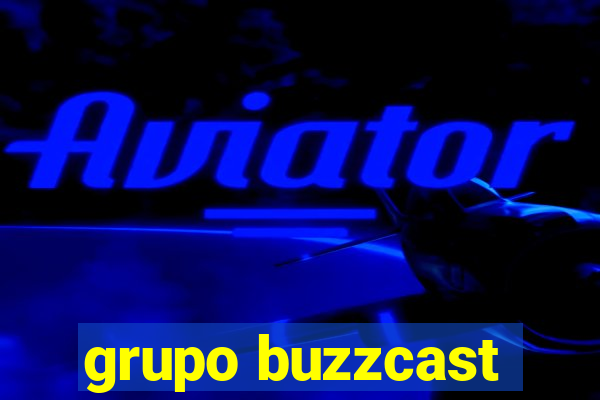 grupo buzzcast