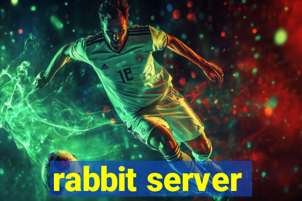 rabbit server