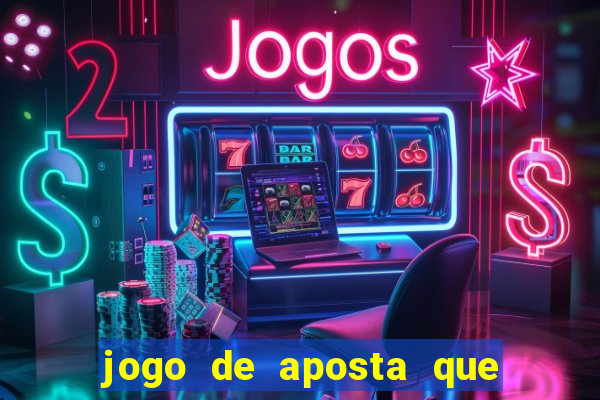 jogo de aposta que ganha no cadastro