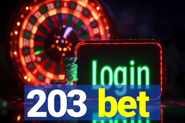 203 bet