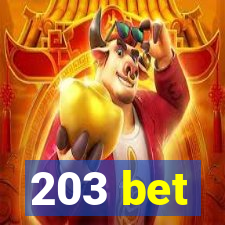 203 bet