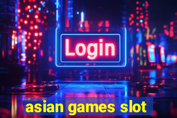 asian games slot