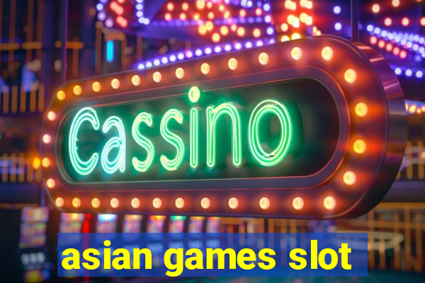 asian games slot