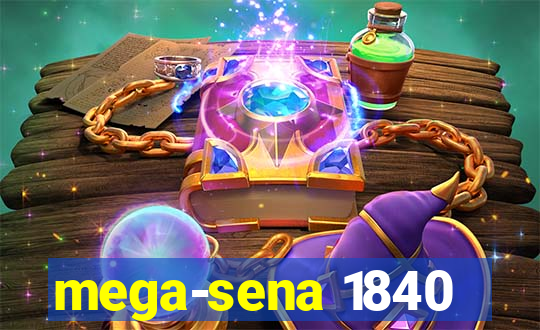 mega-sena 1840