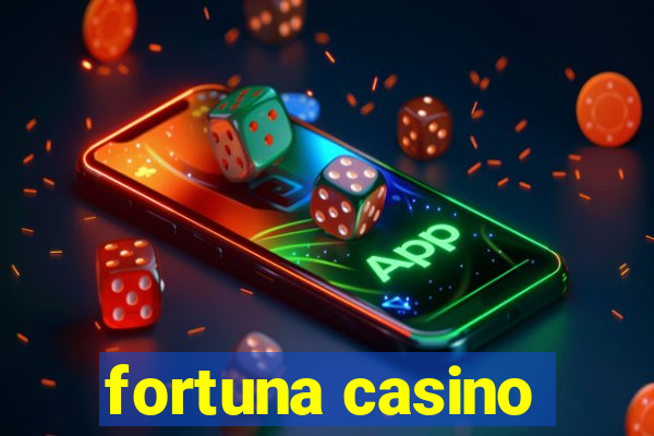 fortuna casino