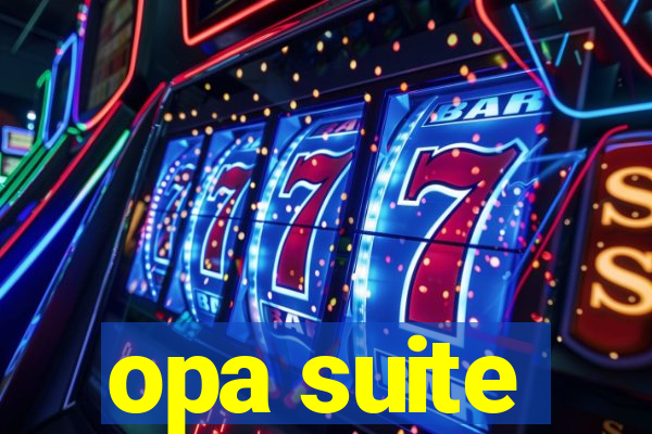 opa suite