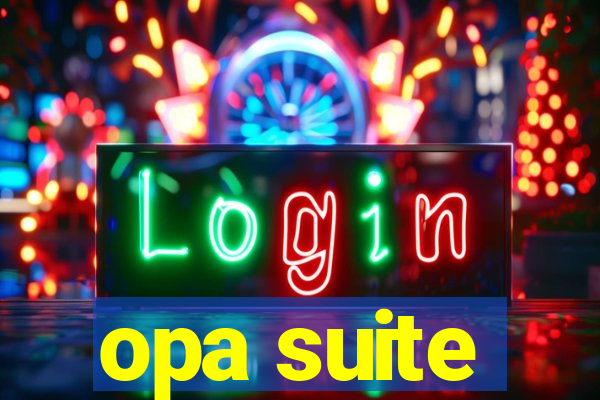 opa suite