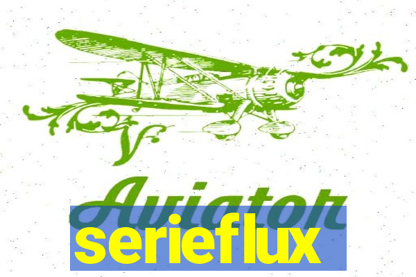 serieflux