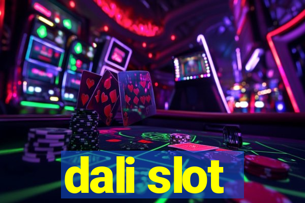 dali slot