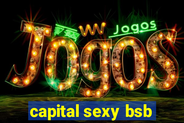 capital sexy bsb