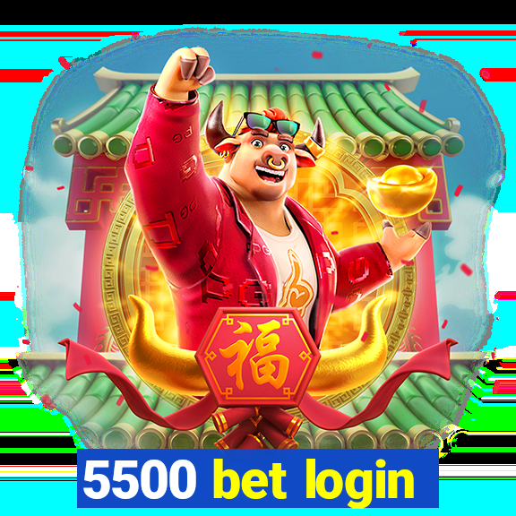 5500 bet login