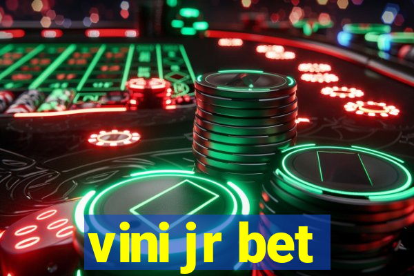 vini jr bet