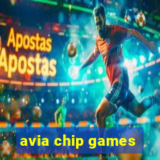 avia chip games