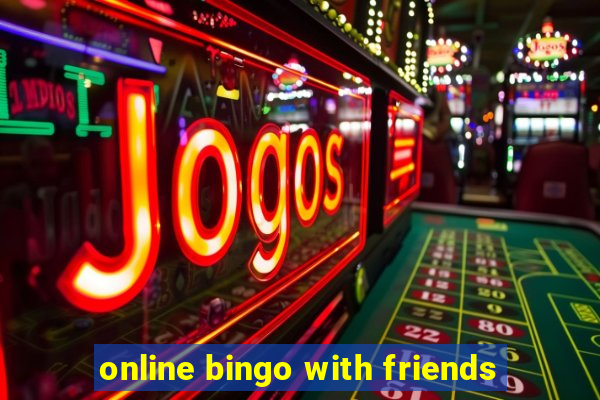 online bingo with friends