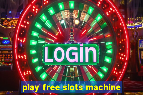 play free slots machine