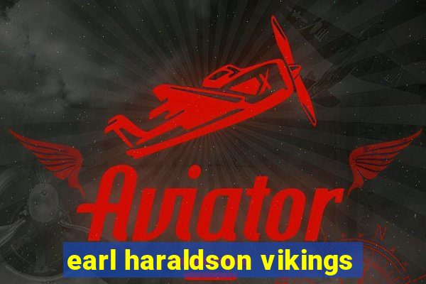 earl haraldson vikings