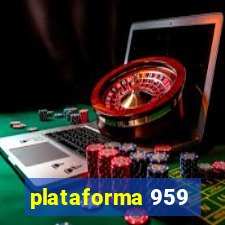 plataforma 959