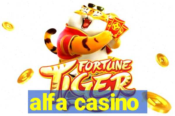 alfa casino