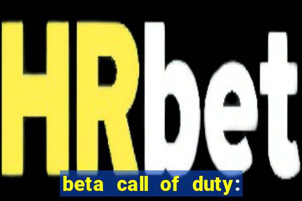 beta call of duty: black ops 6