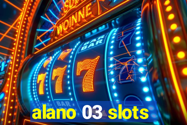 alano 03 slots