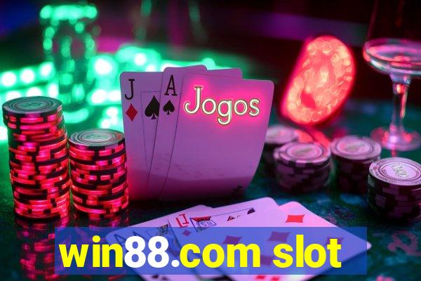 win88.com slot